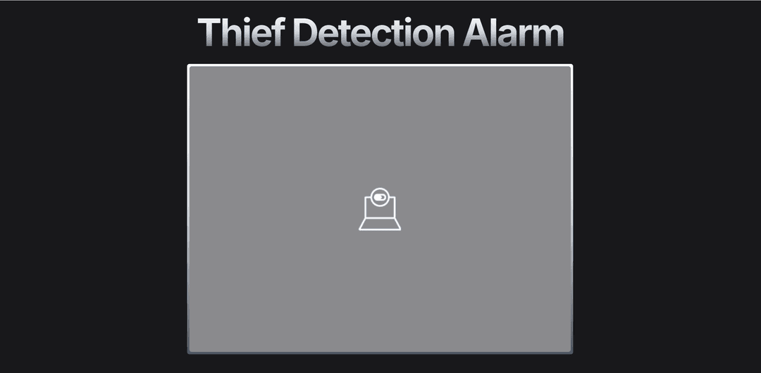 Thief Detection Alarm